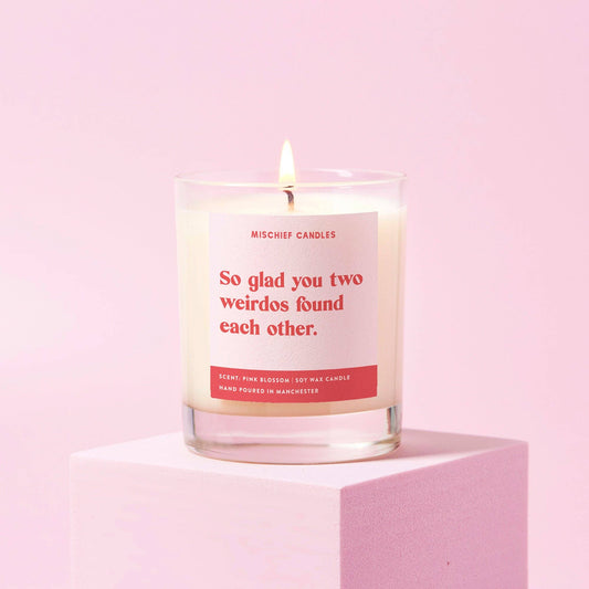 Funny Candle - So Glad You Two Weirdos Found Each Other