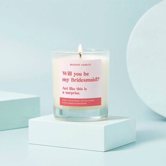 Funny Candle - Will you be my bridesmaid? Act like this is a surprise